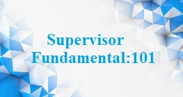 Supervisor Fundamental 101